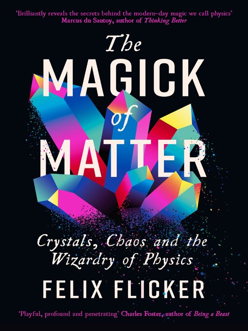 Title details for The Magick of Matter by Felix Flicker - Available